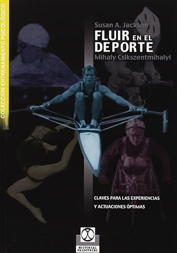 fluir en el deporte/ flow in sport