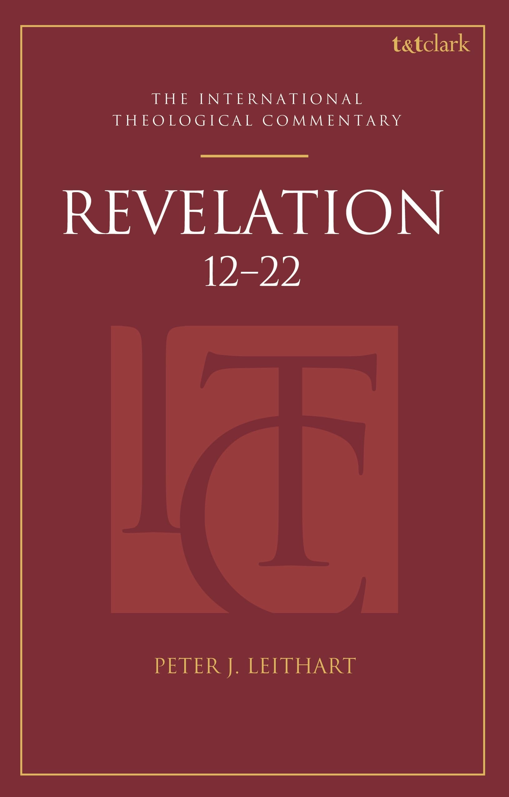 Revelation 12-22 (ITC) (T&T Clark International Theological Commentary)