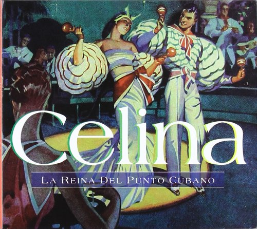 La Reina Del Punto Cubano [Audio CD] Gonzalez, Celina