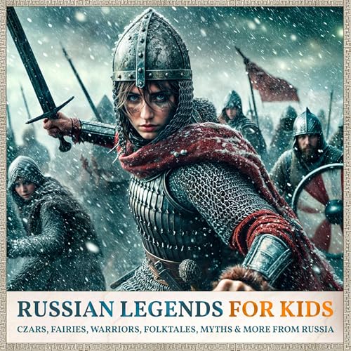 Russian Legends for Kids by History Brought Alive episode artwork