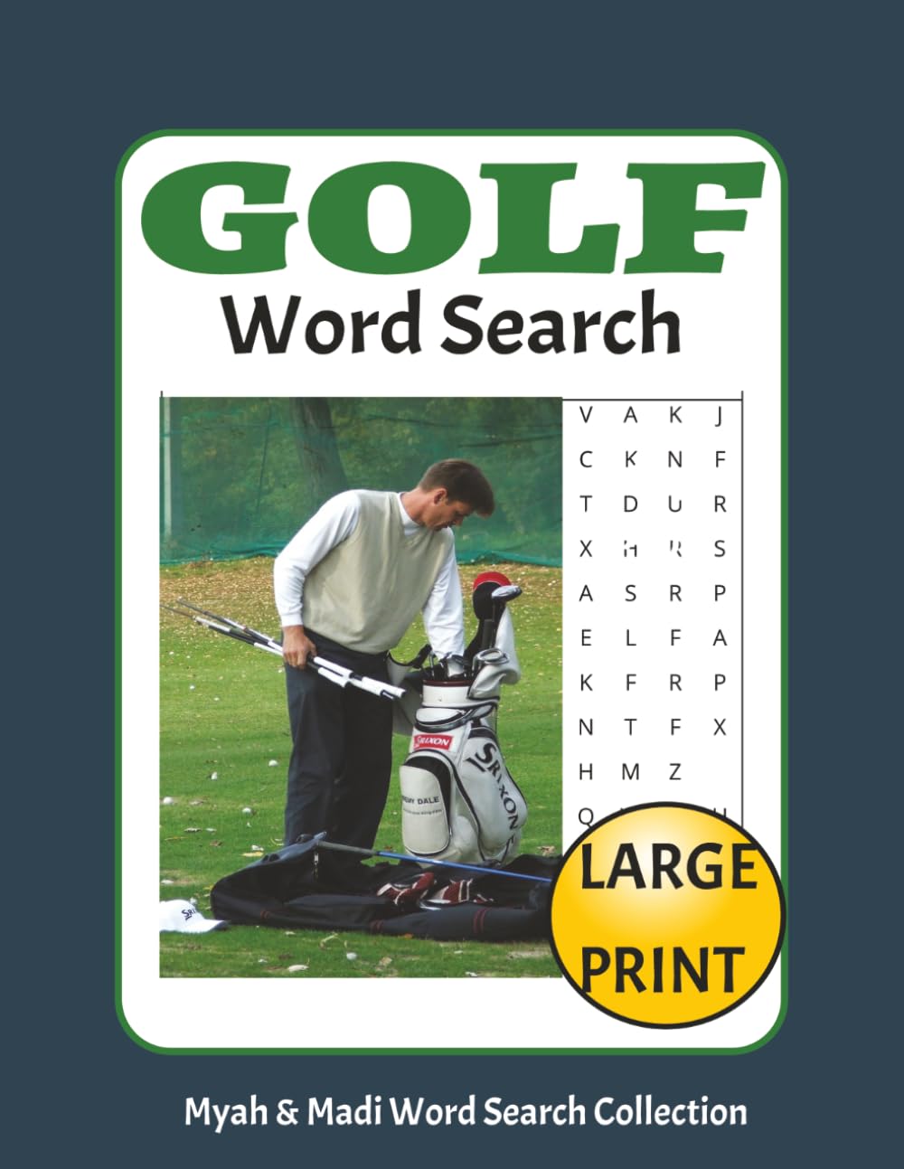 Golf Word Search Puzzle: 50 Golf-Themed Word Search Puzzles Over 100+ Pages (Myah & Madi Wordsearch Book Collection)