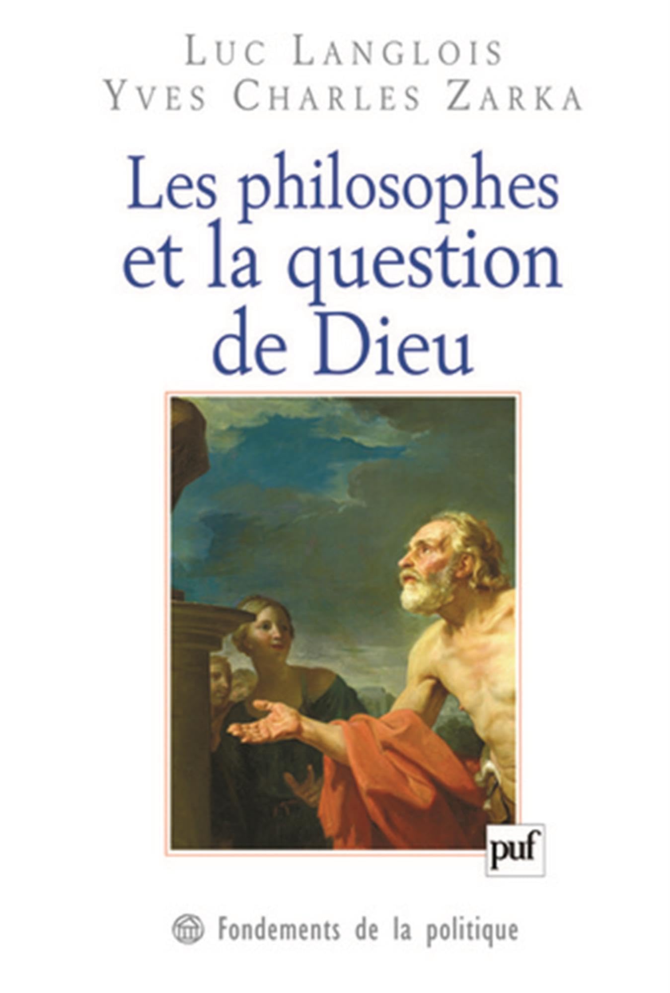 Les philosophes et la question de Dieu