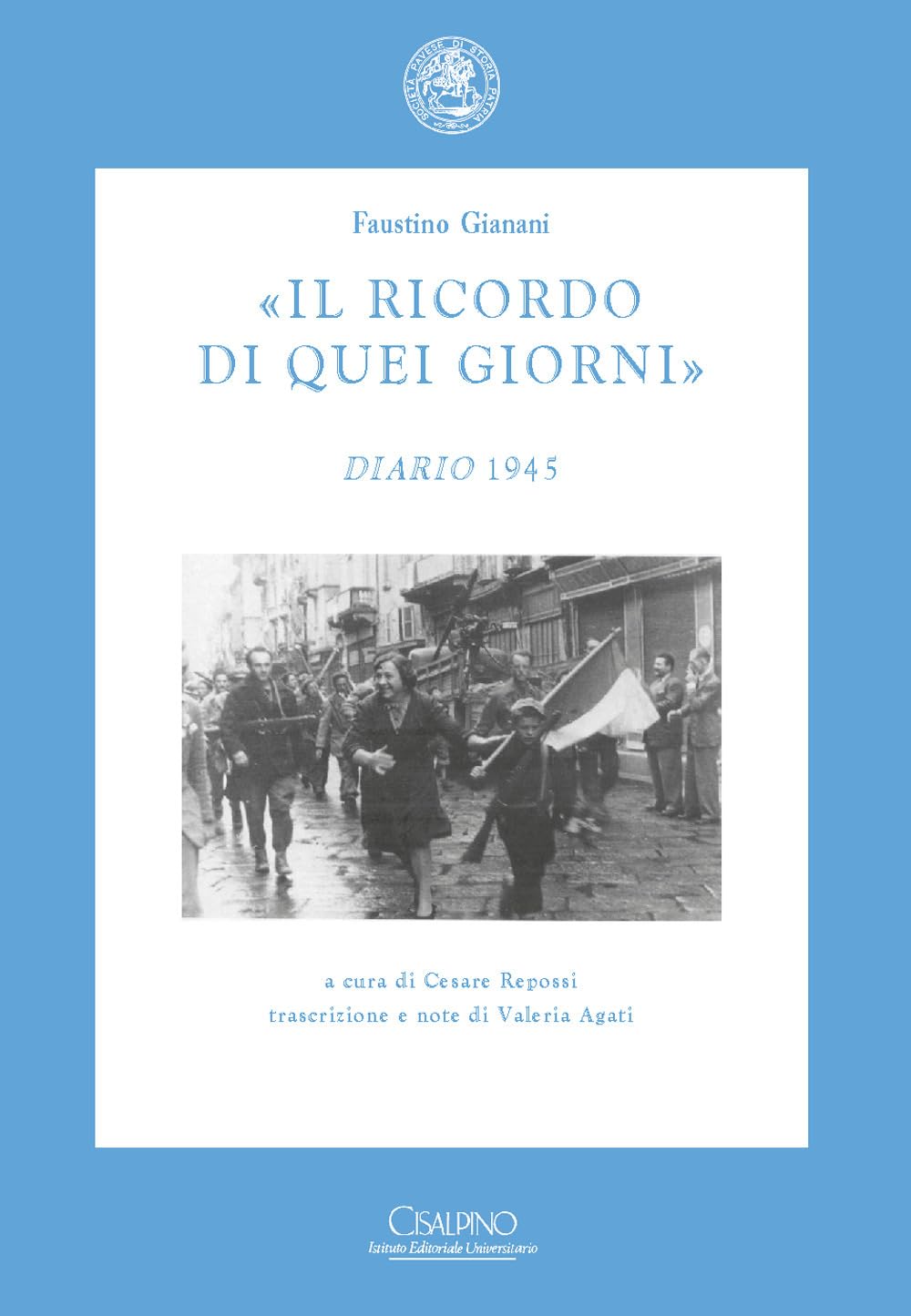 «Il Ricordo Di Quei Giorni». Diario 1945 - 4