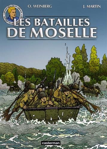 Les reportages de Lefranc : Les batailles de Moselle Les reportages de Lefranc : Les batailles de Moselle