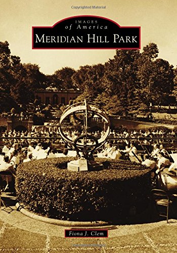 Meridian Hill Park (Images of America)