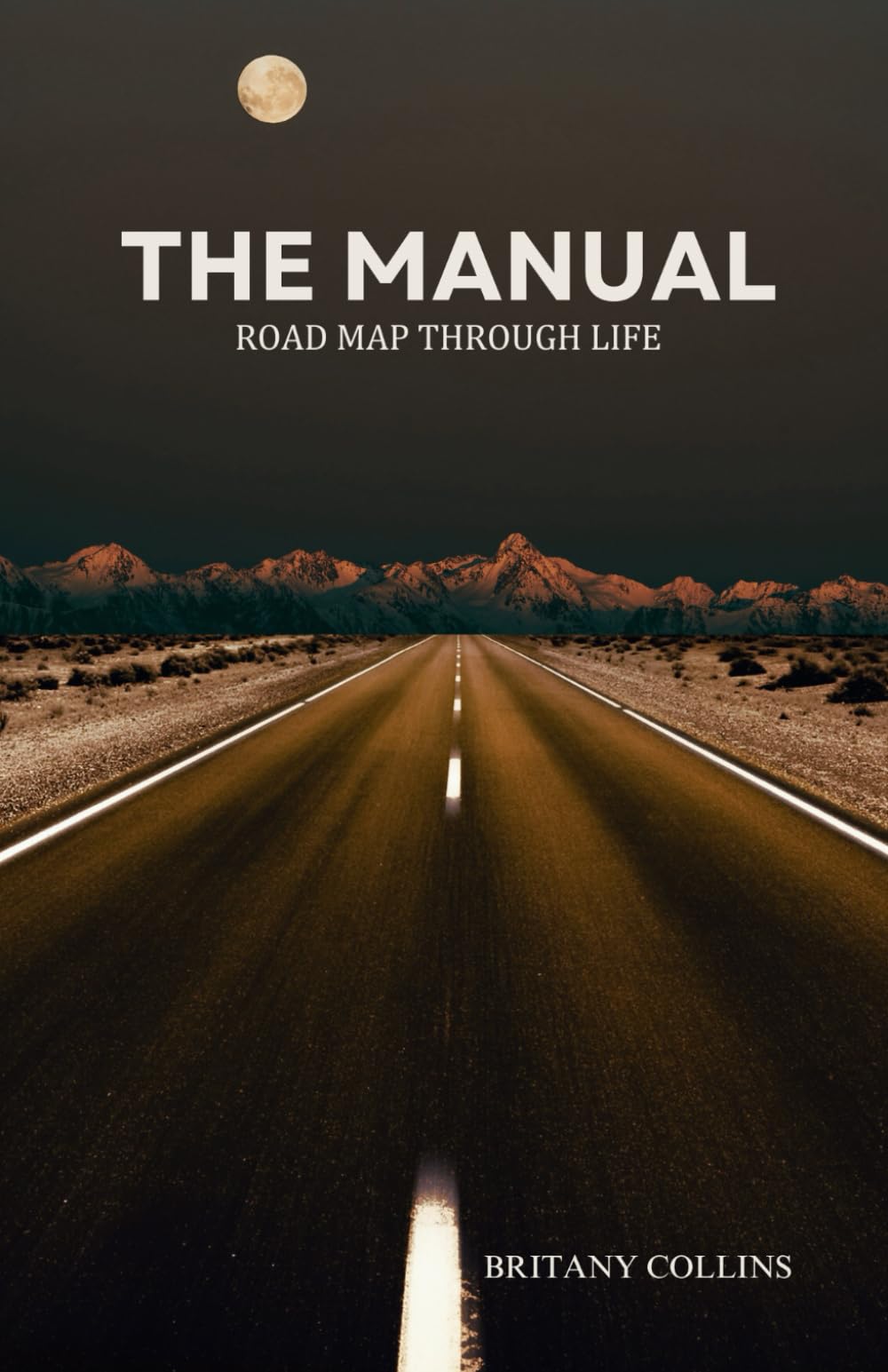 The Manual: Roadmap Through Life