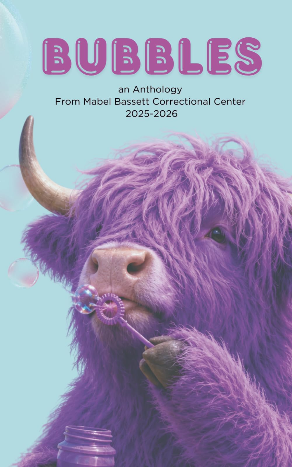 Bubbles: an Anthology From Mabel Bassett Correctional Center 2025-2026
