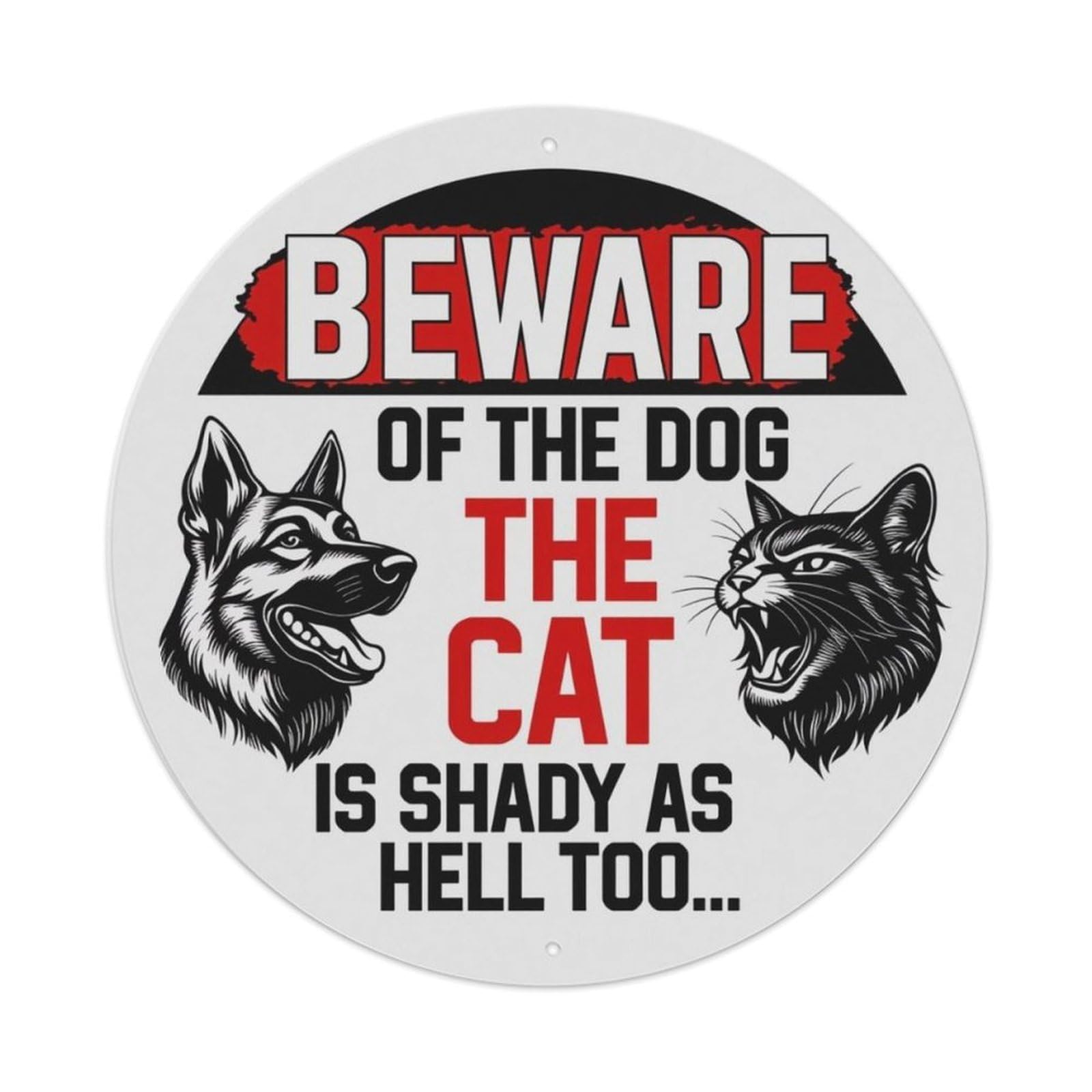 Funny Beware Of Dog And Cat Black White Round Wall Sign Vintage Aluminium Metal Sign, Retro Wall Decor for Home, Bar, Garage & Farmhouse 20x20cm