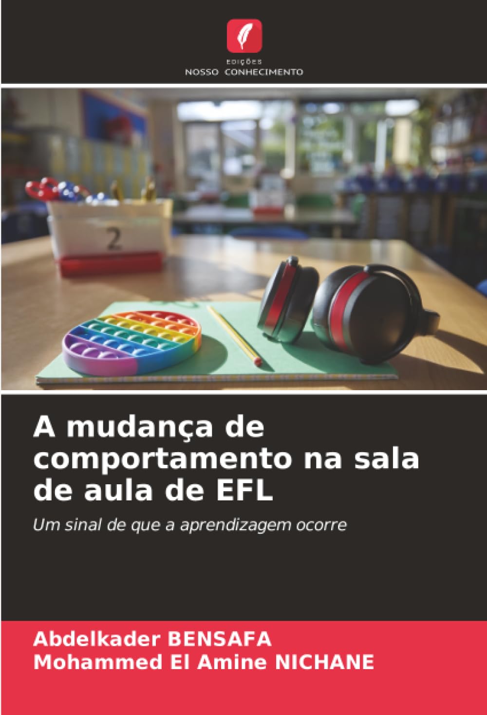 A mudança de comportamento na sala de aula de EFL: Um sinal de que a aprendizagem ocorre
