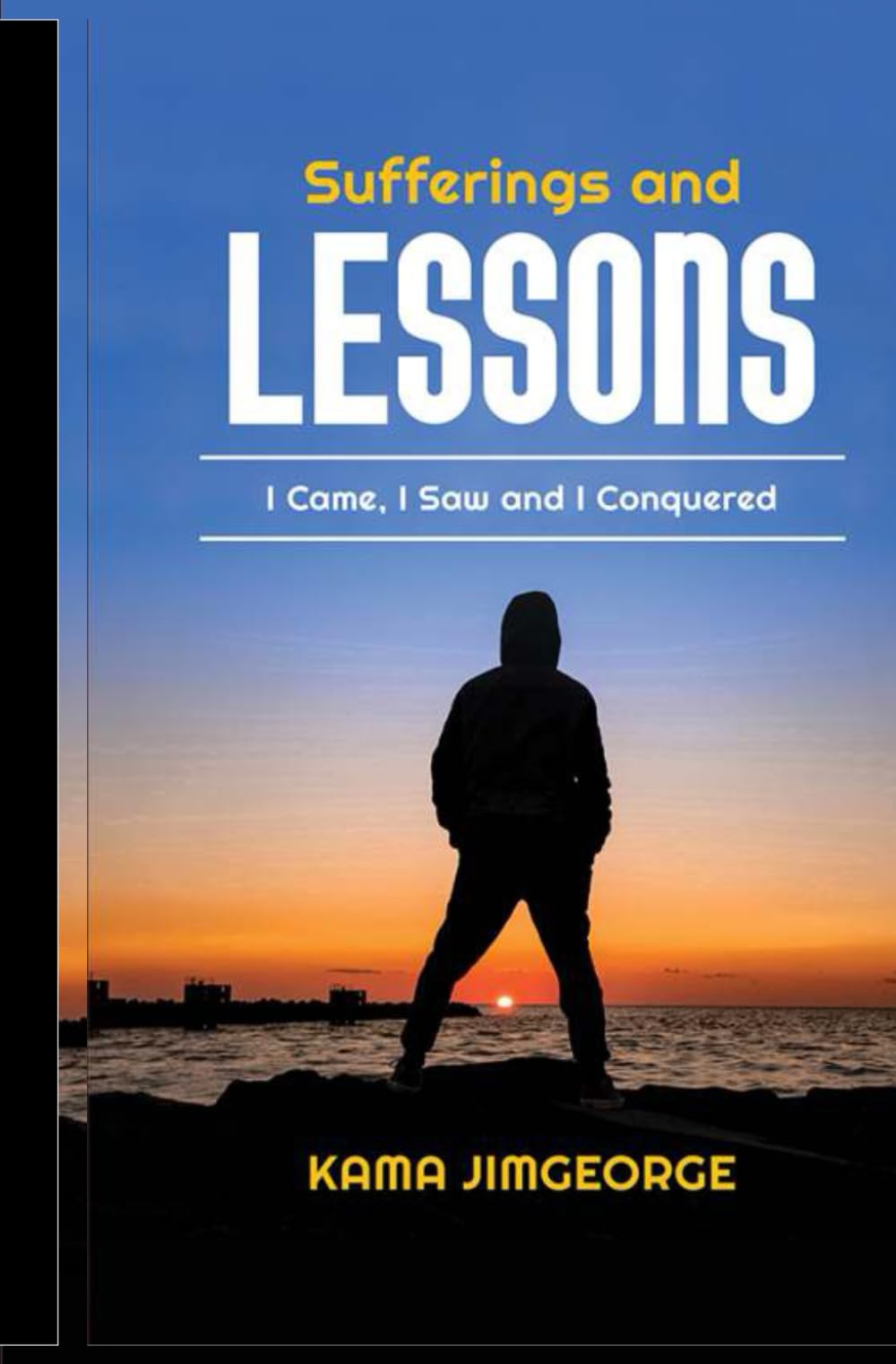 Suffering And Lessons: I Came, I Saw, and I Conquered