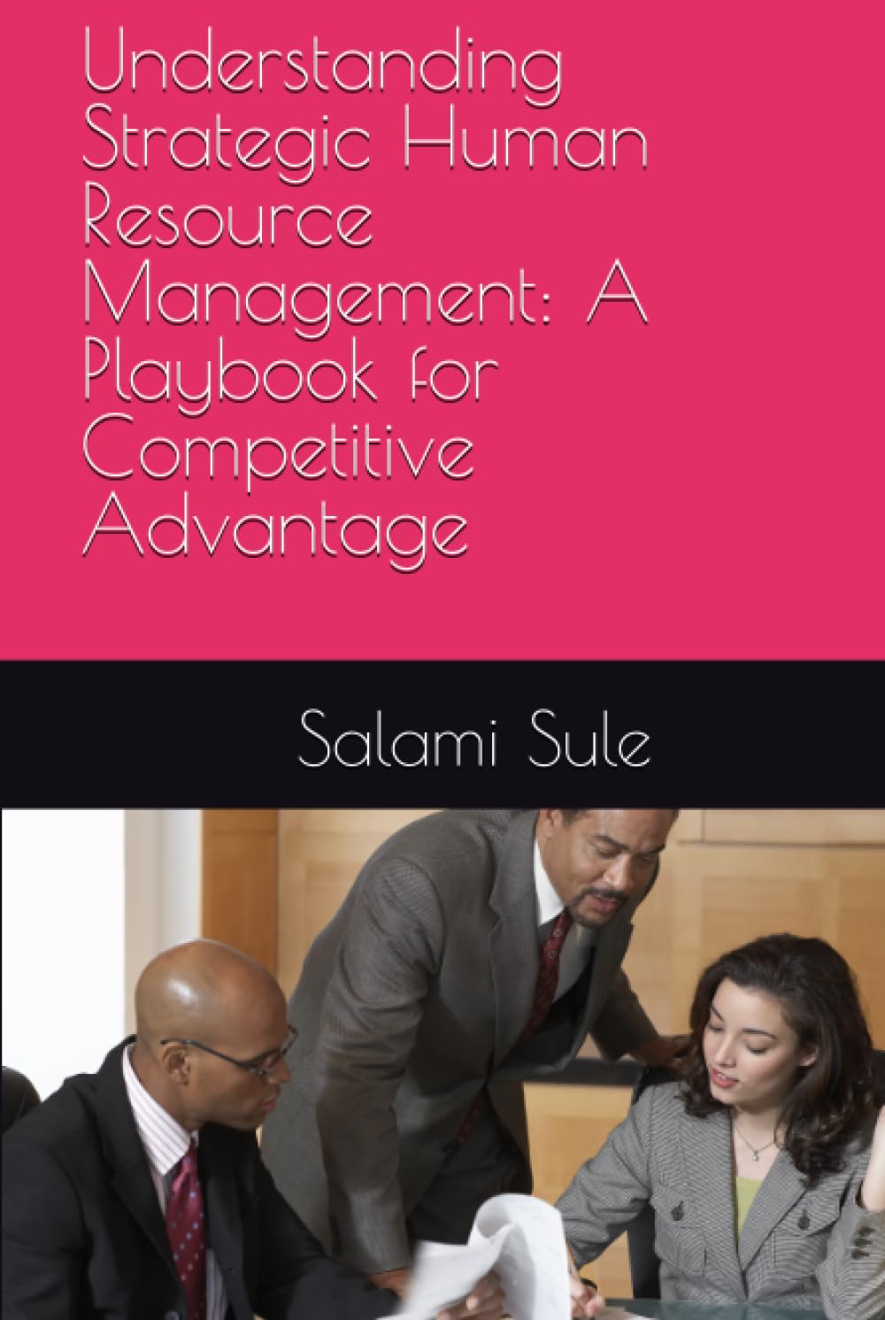 Understanding Strategic Human Resource Management: A Playbook for Competitive Advantage