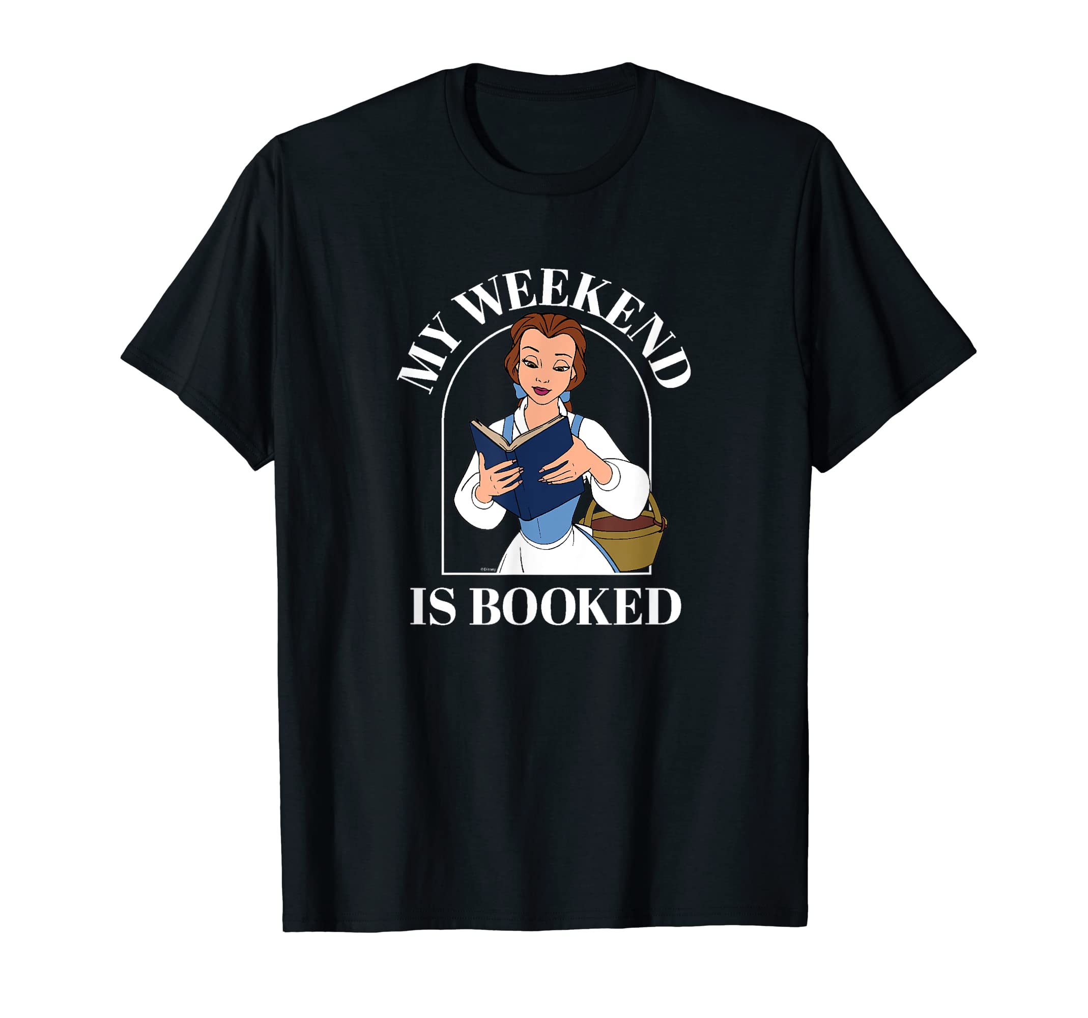 DisneyPrincess -Belle My Weekend Is Booked T-ShirtOEKO-TEX STANDARD 100