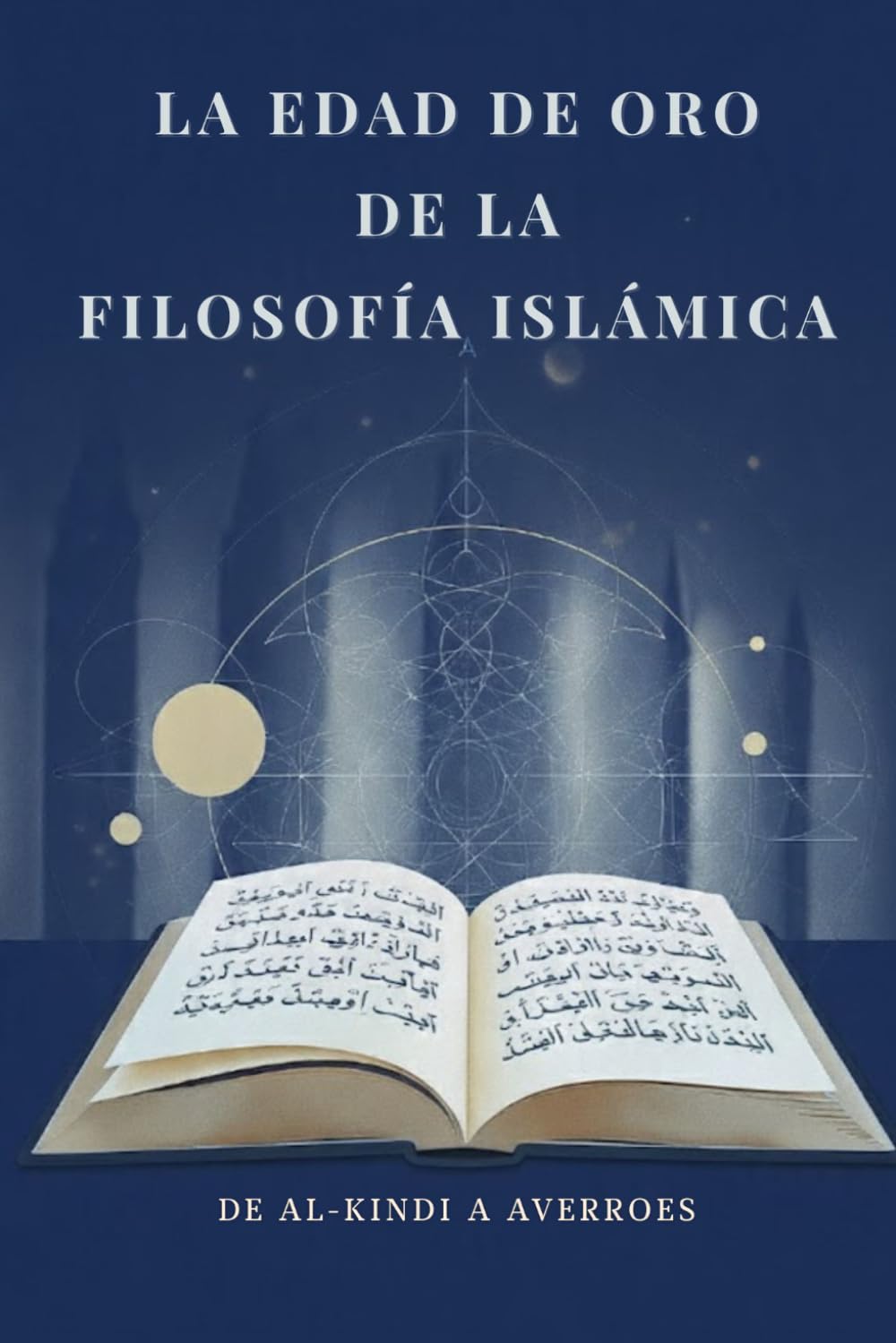 La Edad de Oro de la Filosofía Islámica: De Al-Kindi a Averroes