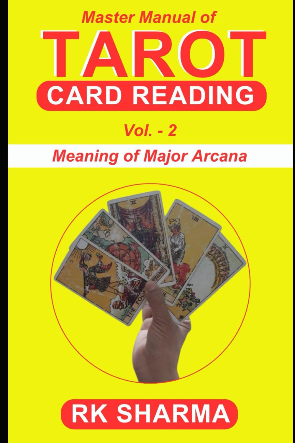 Master Manual of Tarot Card Reading: Meaning of Major Arcaana