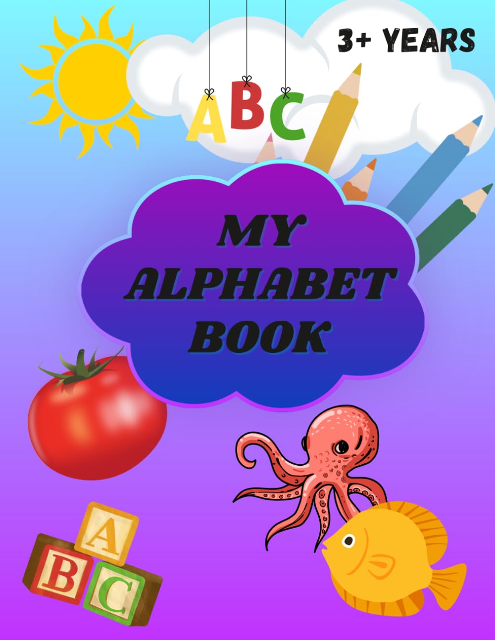 My Alphabet Book: Alphabet tracing book