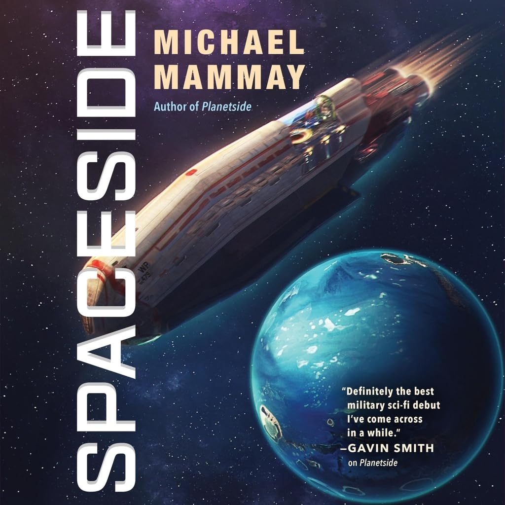 Spaceside: The Planetside Series, book 2      MP3 CD – MP3 Audio, August 27, 2019