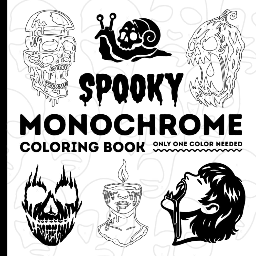 Spooky Monochrome Coloring Book: Easy, Simple, Mindful Coloring With One Black Marker. The Book Includes Horror, Scary, Unique Illustrations for Adults and Teens. Creepy Scenes for Yout Relaxation