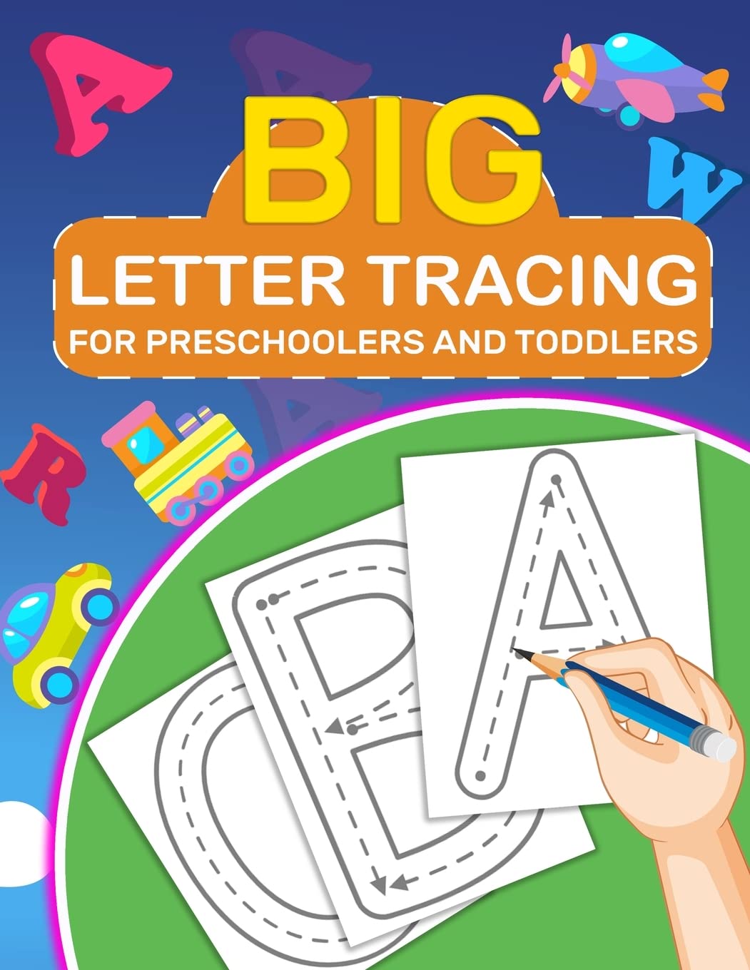 - Big Letter Tracing for Preschoolers and Toddlers: Kids Ages 2-5 Years Old, Tracing Coloring Letters for Children, Activity Book for Preschoolers, Kids, Boys and Girls