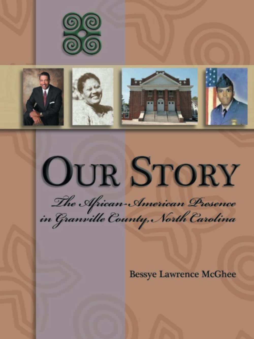 Our Story: The African American Presence in Granville County, North Carolina