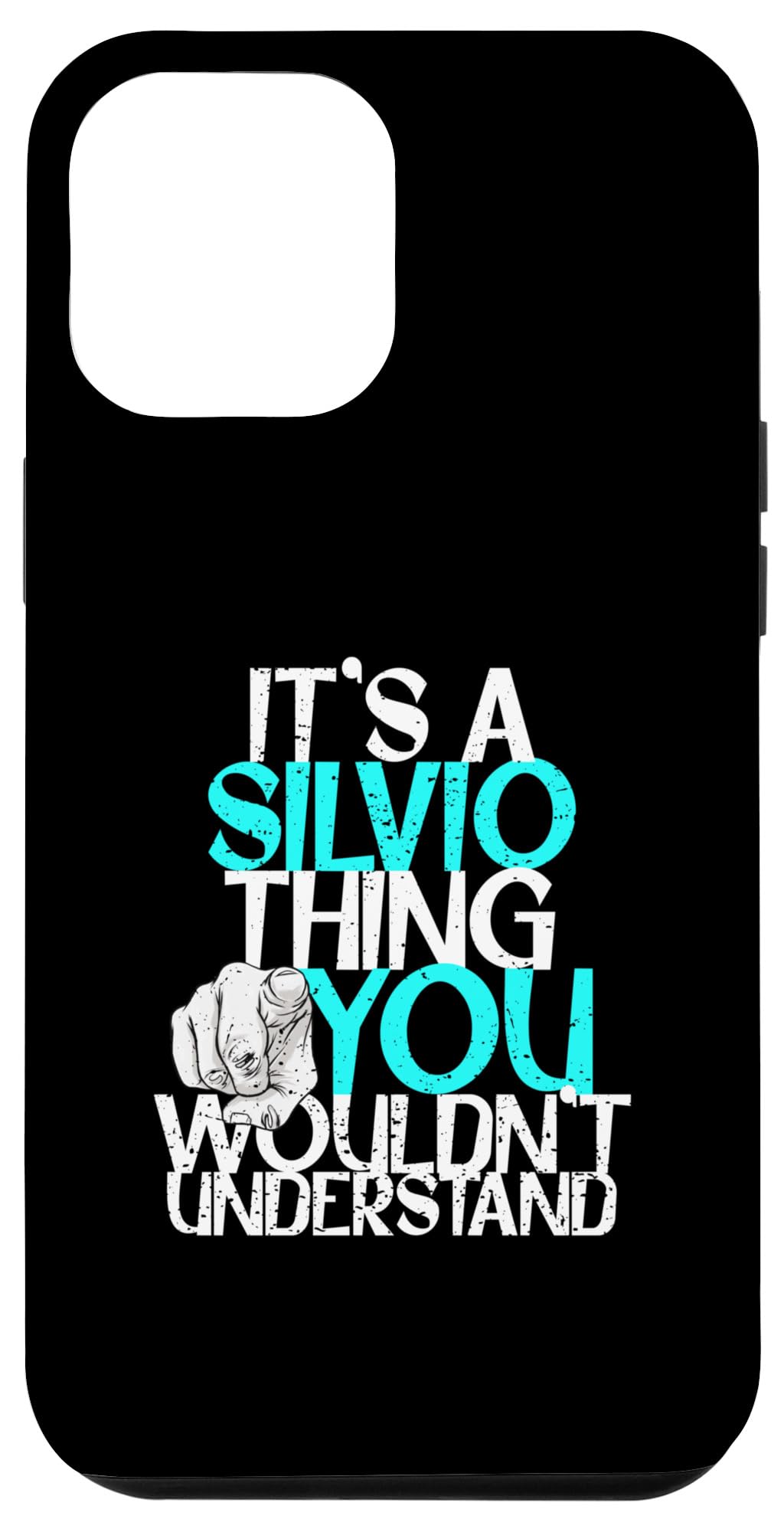 iPhone 14 Pro Max It's A Silvio Thing You Wouldn't Understand Case