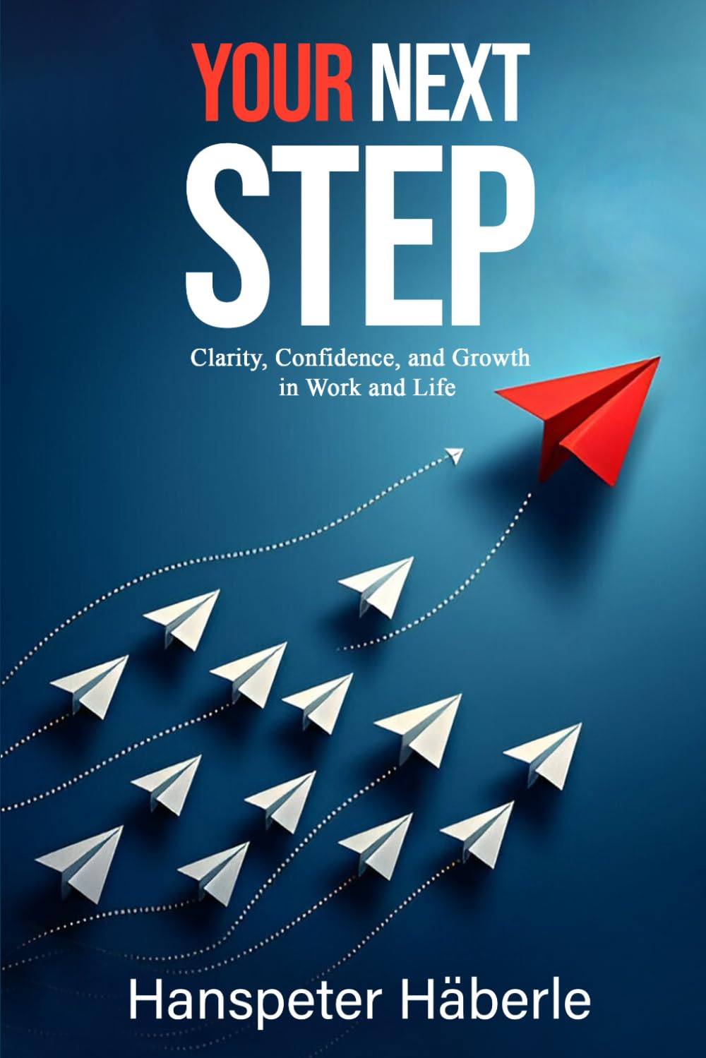 Your next step: Clarity, Confidence, and Growth in Work and Life