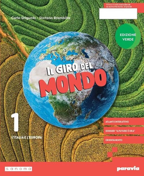 Il giro del mondo. Ediz. Verde. Con Atlante. Per la Scuola media. Con e-book. Con espansione online (Vol. 1)
