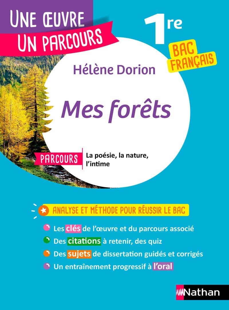 Mes Forêts: Parcours "La poésie, la nature, l'intime" bac français 1re