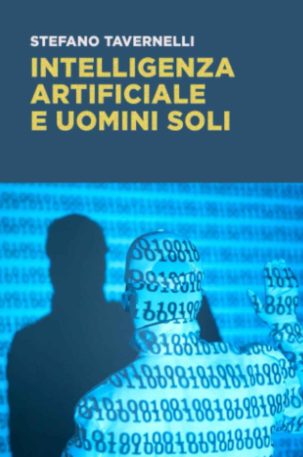 Intelligenza artificiale e uomini soli