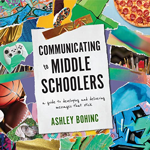 Communicating to Middle Schoolers by Ashley Bohinc episode artwork