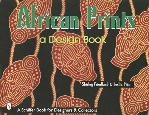 African Prints (Schiffer Book for Designers and Collectors)