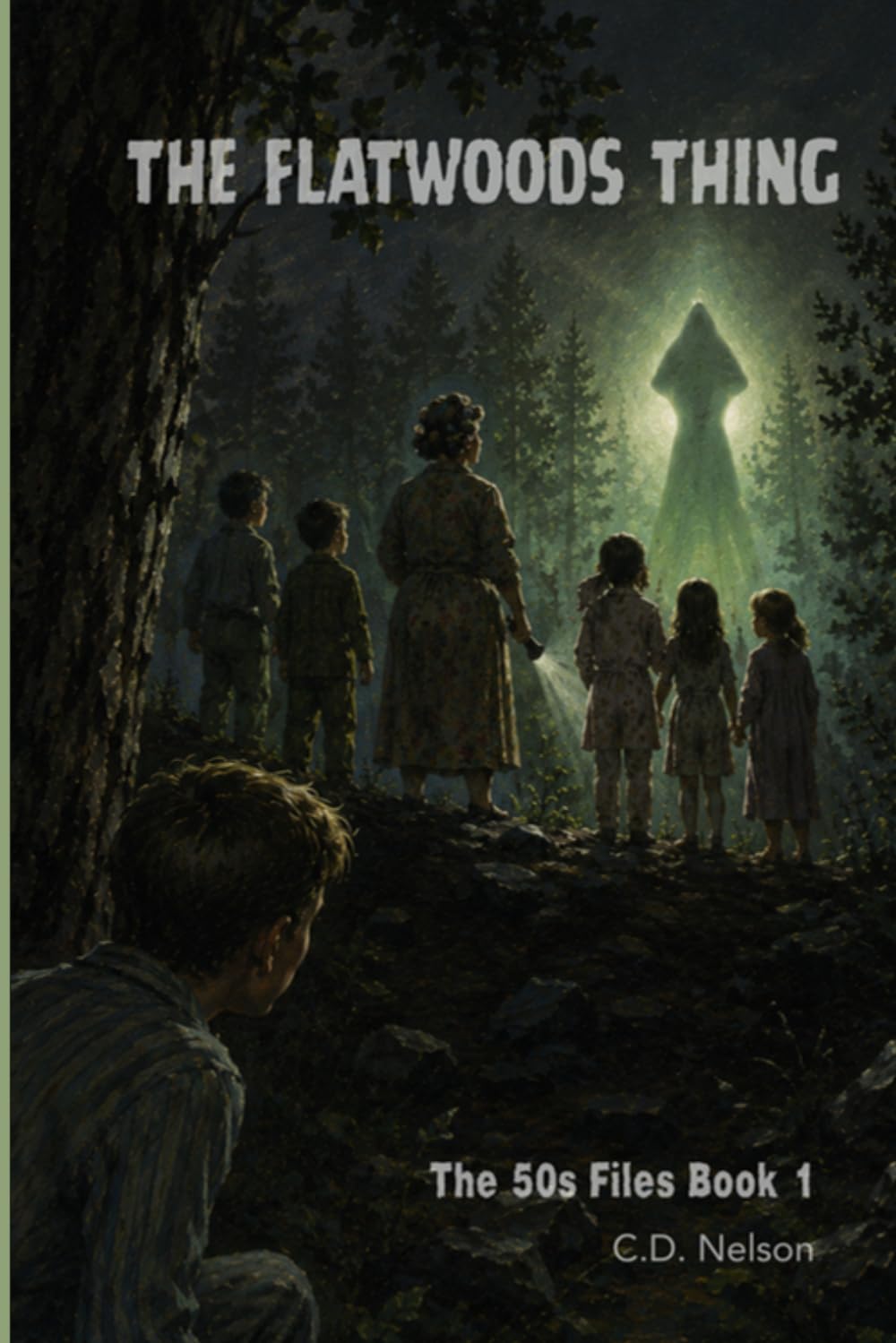 The Flatwoods Thing: The 50s Files Book 1