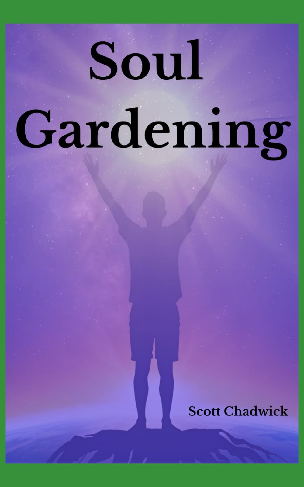 Soul Gardening: Where We Plant, Water, and Walk in the Light Together
