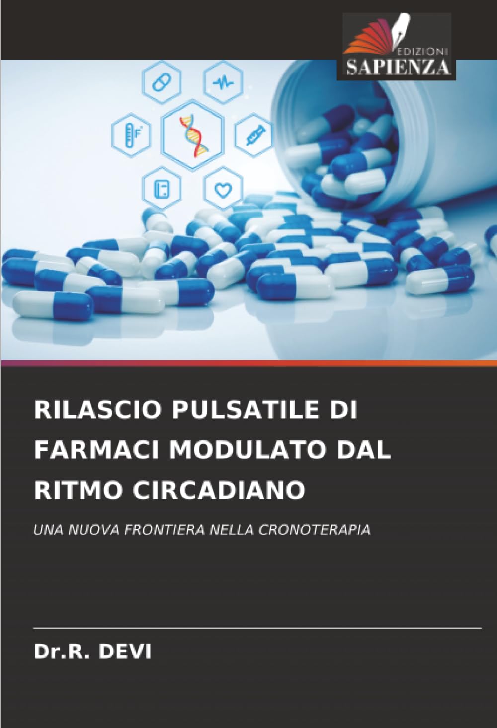 RILASCIO PULSATILE DI FARMACI MODULATO DAL RITMO CIRCADIANO: UNA NUOVA FRONTIERA NELLA CRONOTERAPIA