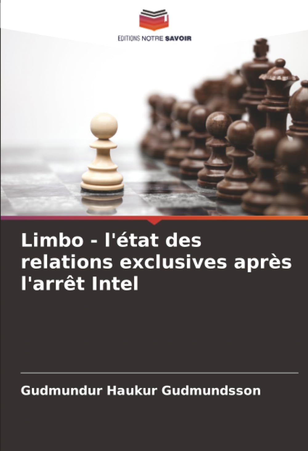 Limbo - l'état des relations exclusives après l'arrêt Intel