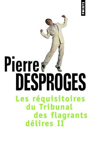 Les Réquisitoires du Tribunal des flagrants délires (2)