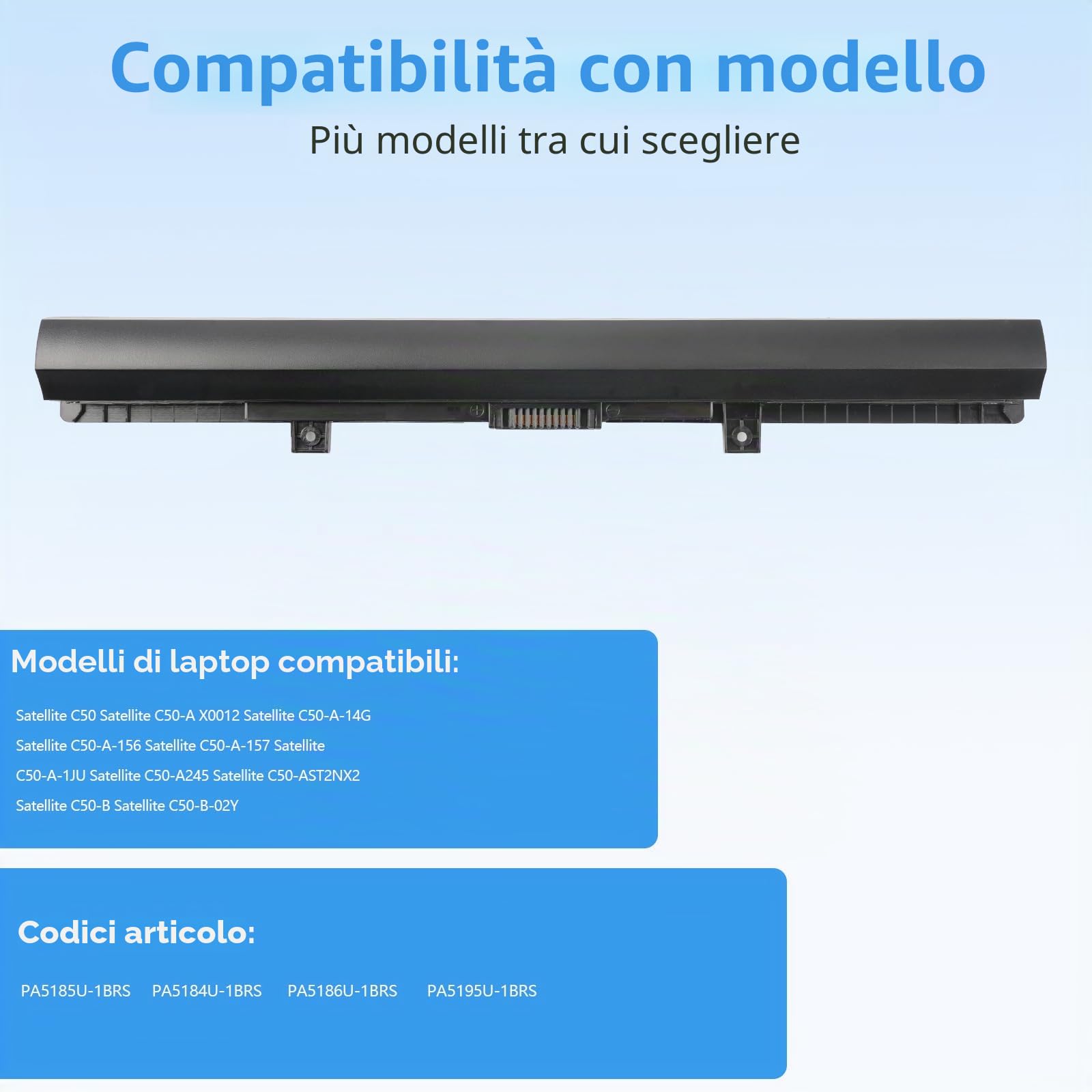 Batteria per Toshiba L50 L50-B PA5185U-1BRS C50-B L50D L50C PA5186U-1BRS PA5195U-1BRS PA5184U-1BRS C50 C50-B-14D C55 [2800mAh/45wh /4444 Cell]