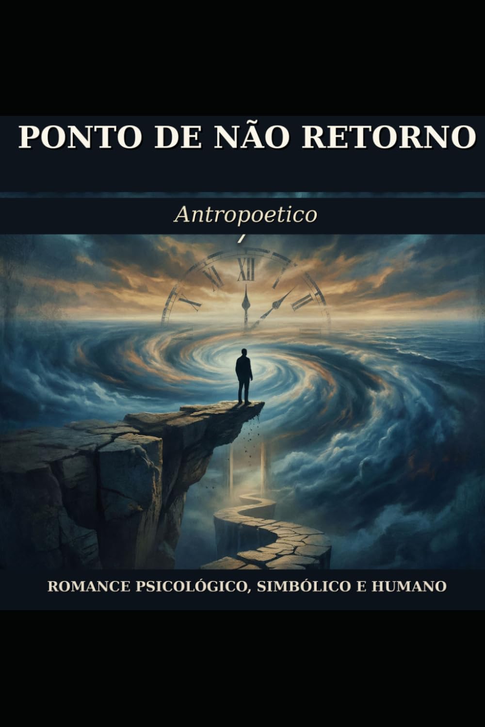 Ponto de Não Retorno: Romance psicológico, simbólico e humano