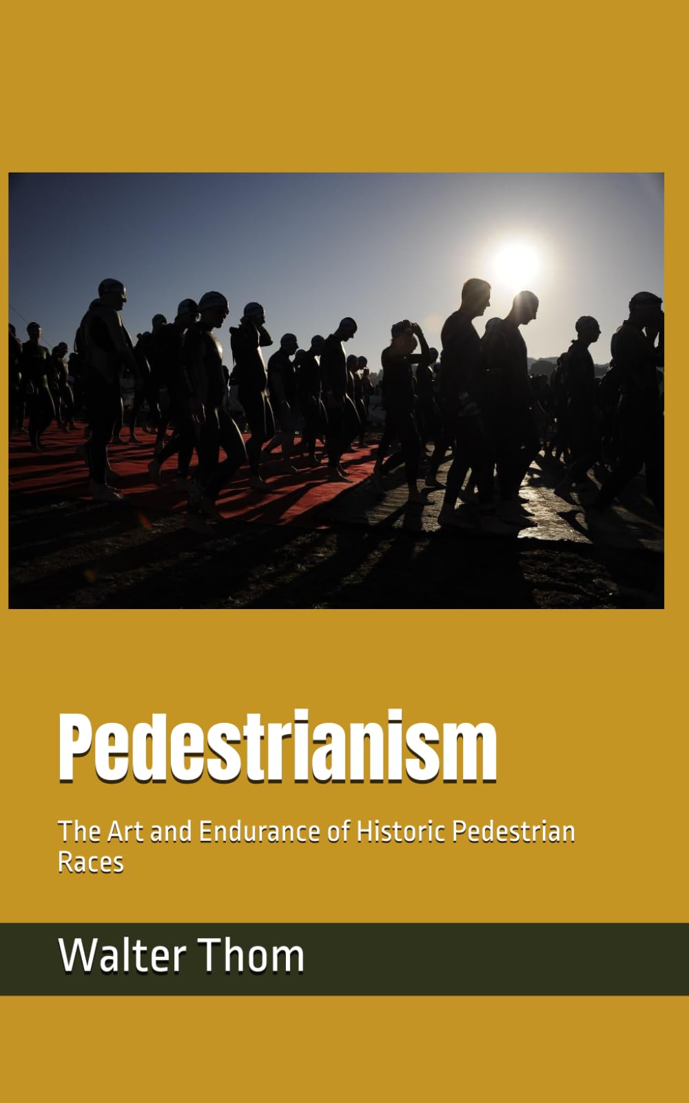 Pedestrianism: The Art and Endurance of Historic Pedestrian Races