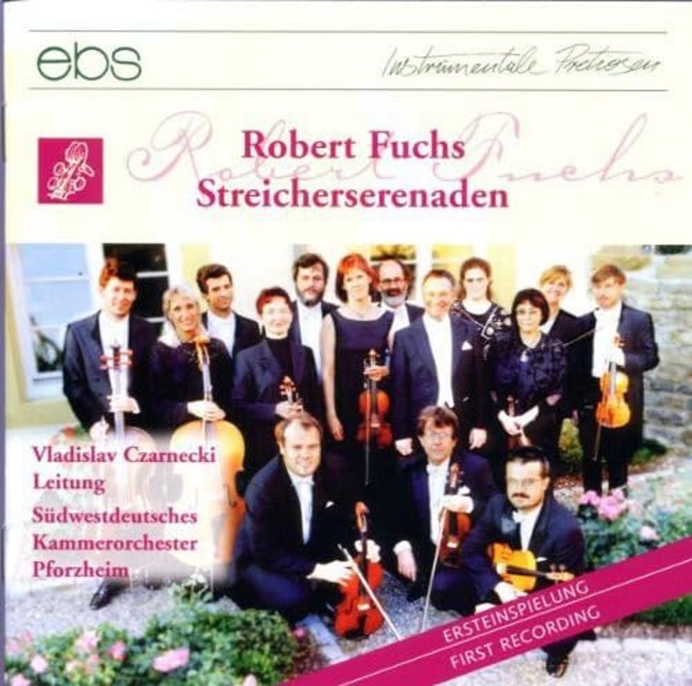 Robert Fuchs: Serenades for Strings