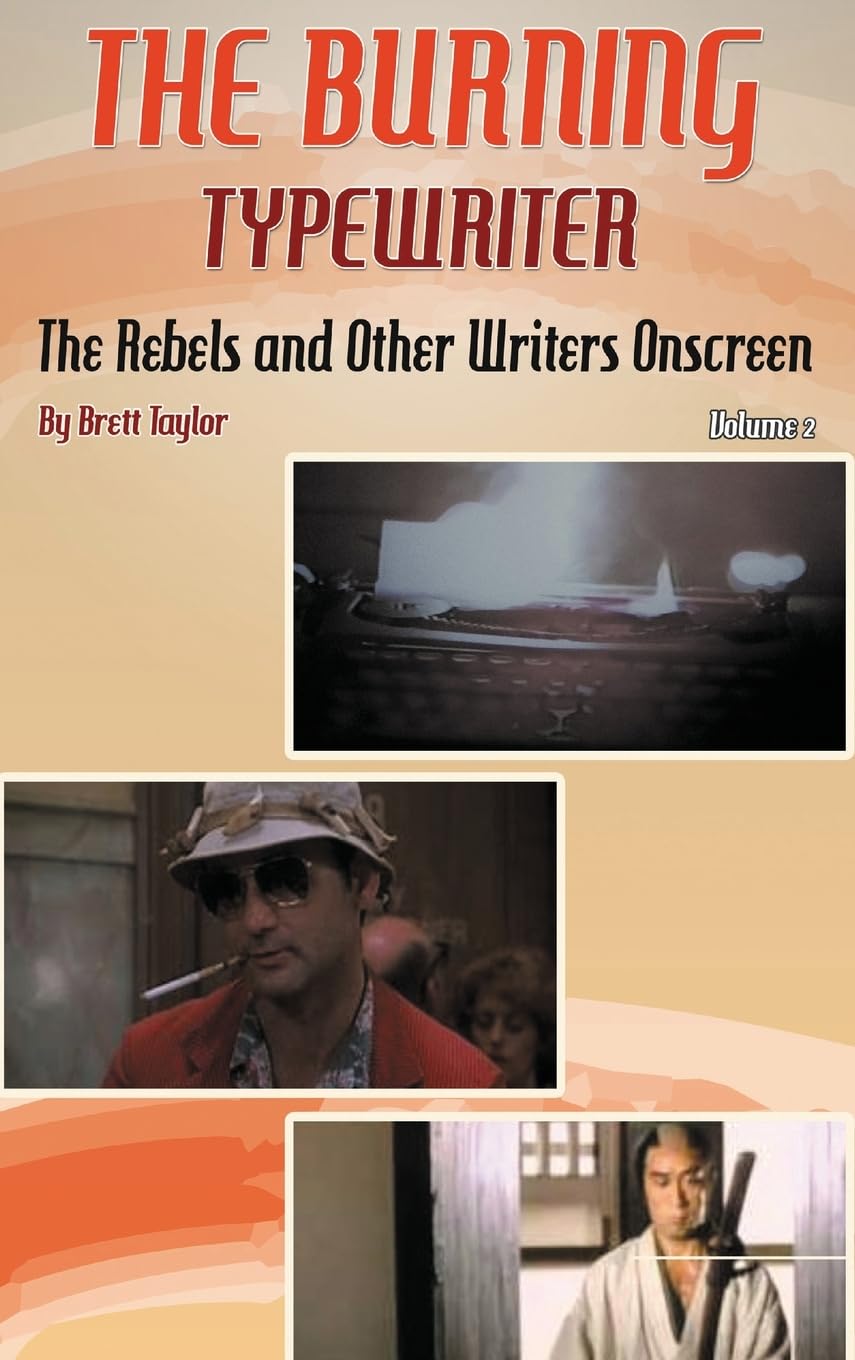 The Burning Typewriter - The Rebels and Other Writers Onscreen Volume 2