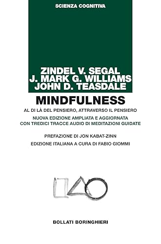 Mindfulness. Al di là del pensiero, attraverso il pensiero. Ediz. ampliata. Con tredici tracce audio di meditazioni guidate