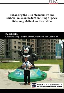 Enhancing the Risk Management and Carbon Emission Reduction Using a Special Retaining Method for Excavation