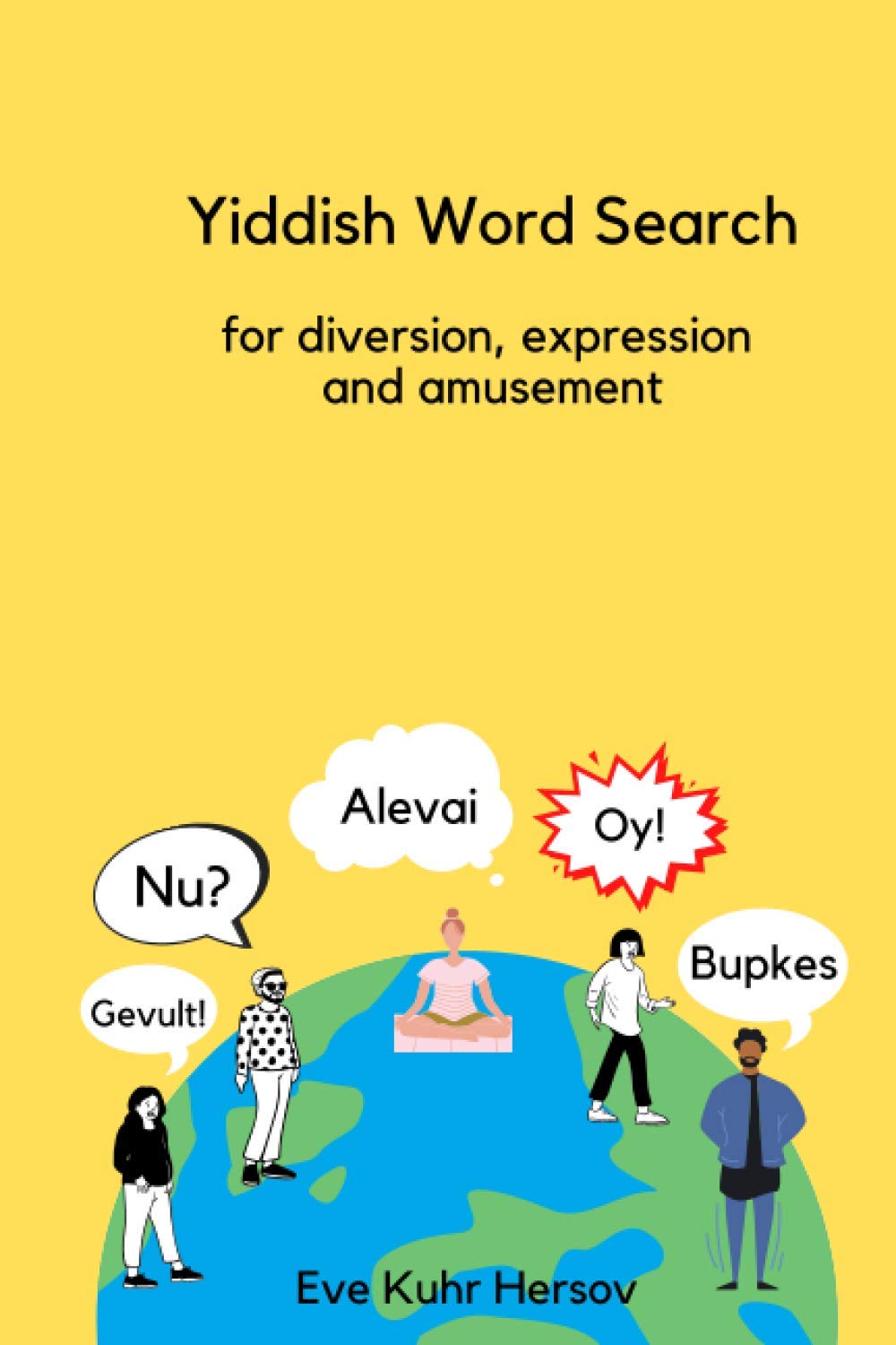 Yiddish Word Search - for diversion, expression and amusement: Puzzle book for young people and adults in 5781, 2020, and beyond