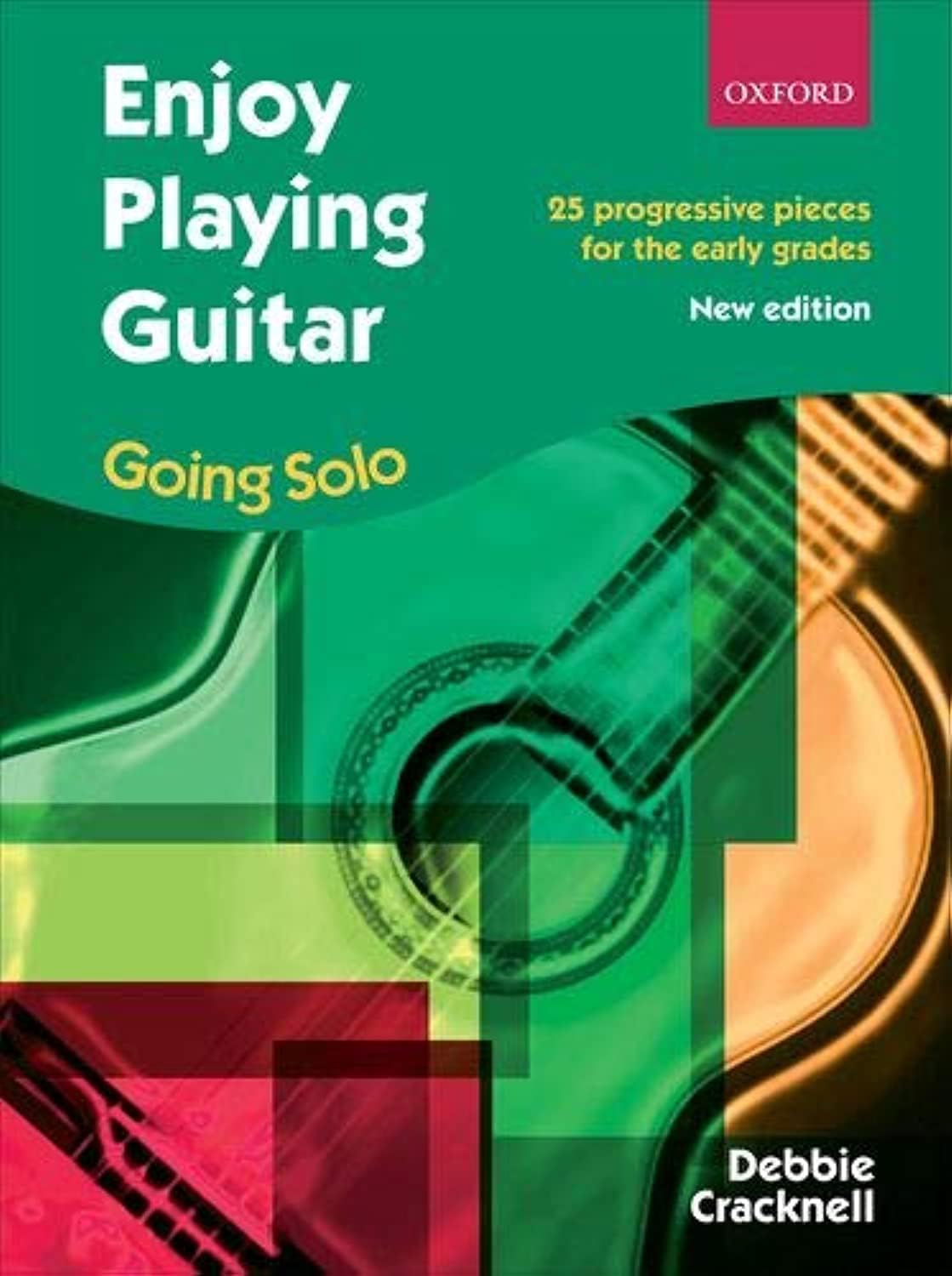 OXFORD UNIVERSITY PRESS Enjoy Playing Guitar: Going Solo: 25 progressive pieces for the early grades
