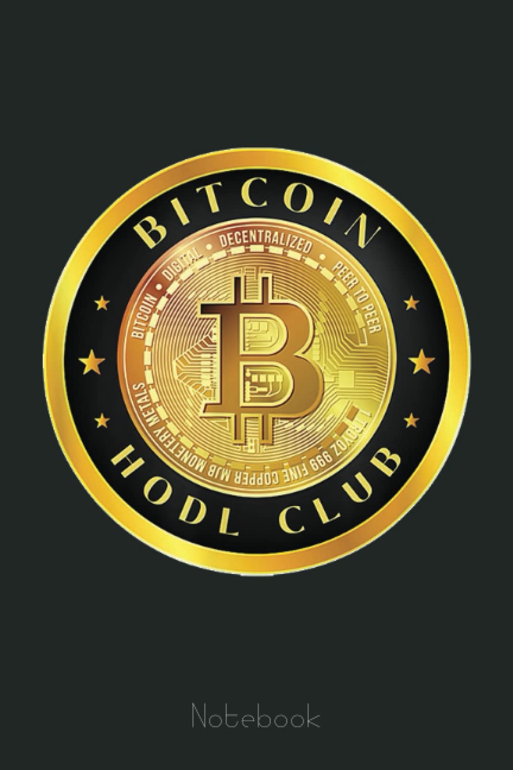 Bitcoin Hodl Club I Btc Blockchain Crypto Hodler Trading Notebook |  Desertcart Fiji