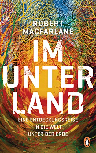 Buchseite und Rezensionen zu 'Im Unterland' von Robert Macfarlane