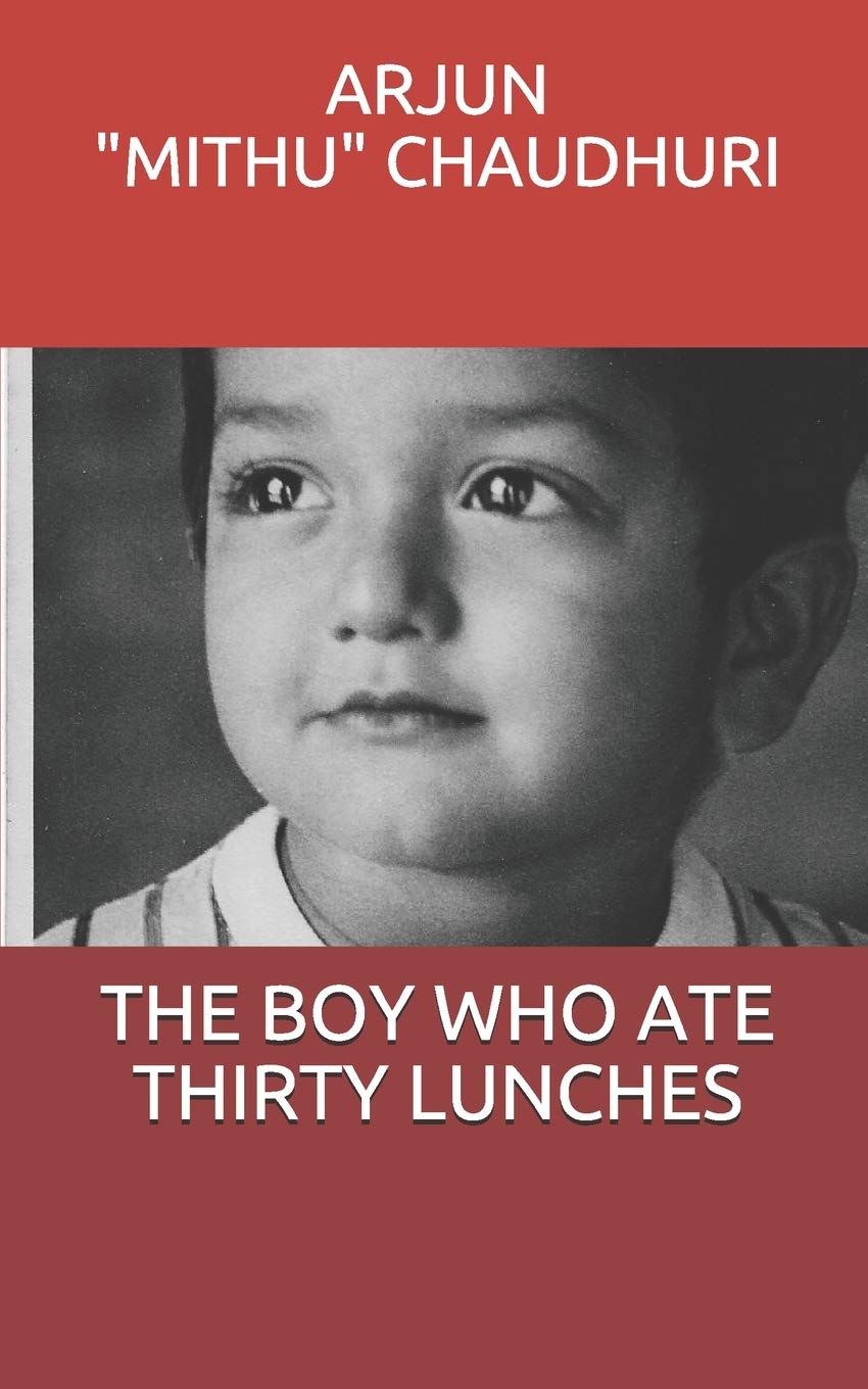 THE BOY WHO ATE THIRTY LUNCHES