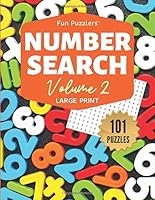 Fun Puzzlers Number Search: 101 Puzzles Volume 2: 8.5" x 11" Large Print 1674460546 Book Cover