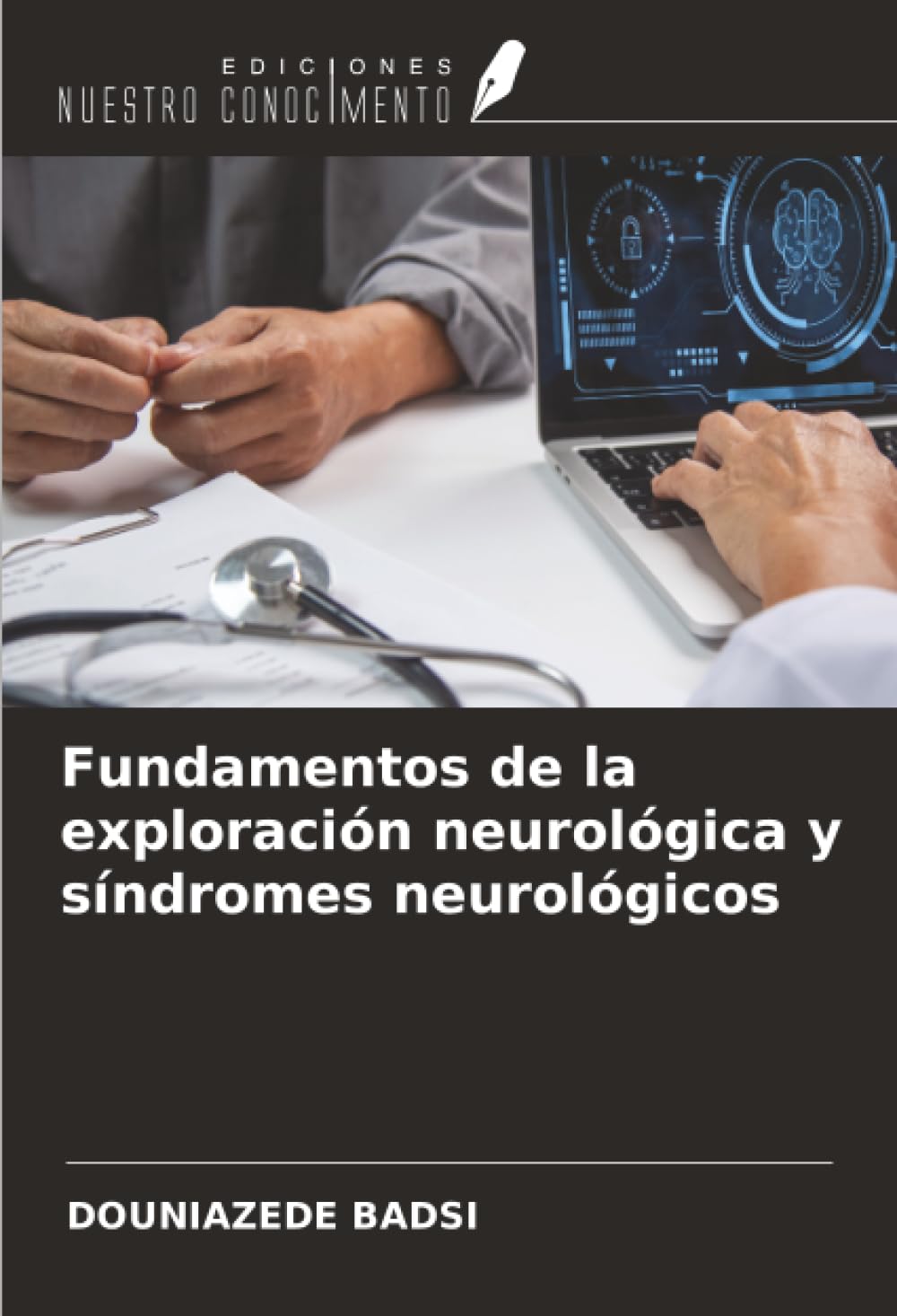 Fundamentos de la exploración neurológica y síndromes neurológicos