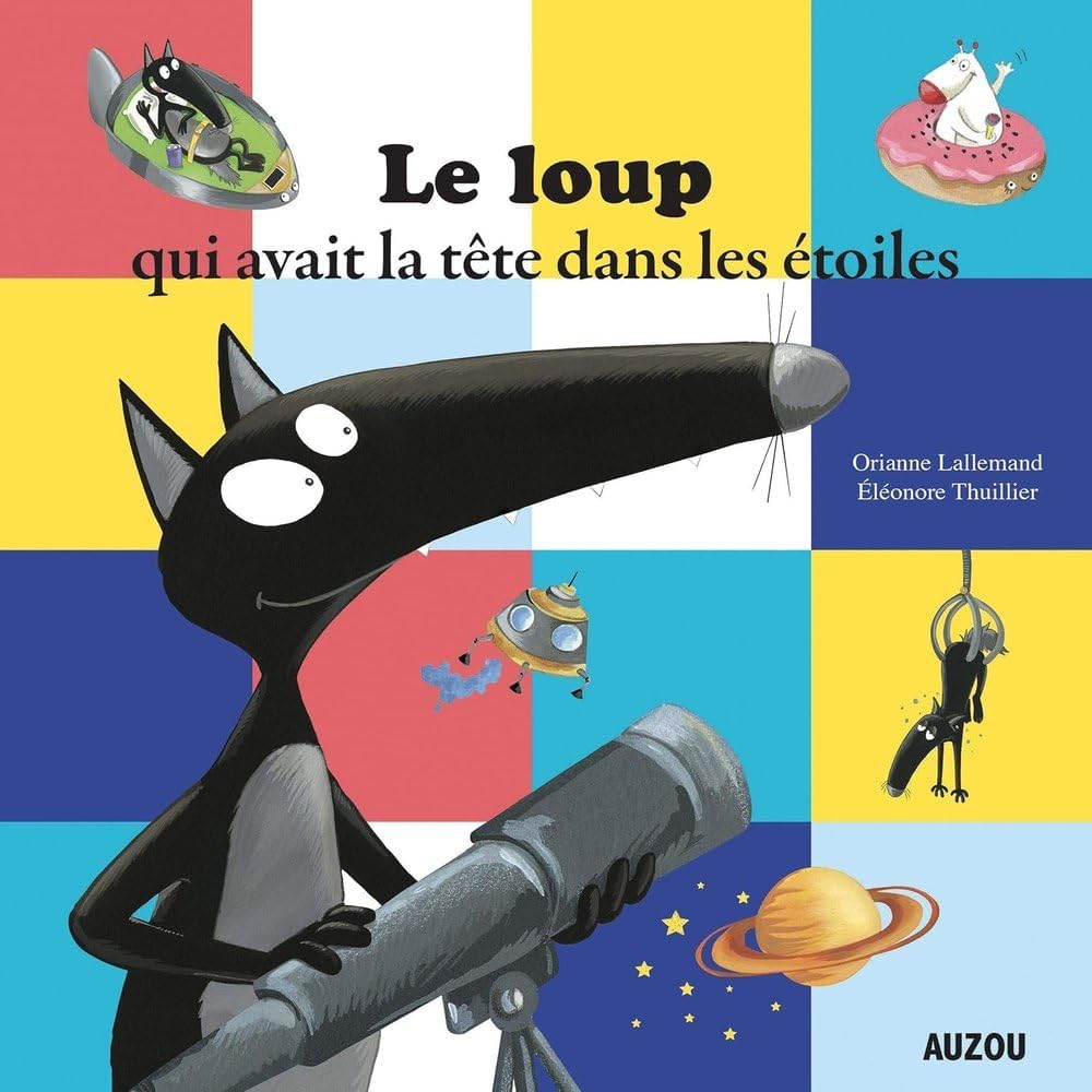 Le loup qui avait la tete dans les etoiles (FRANCES)